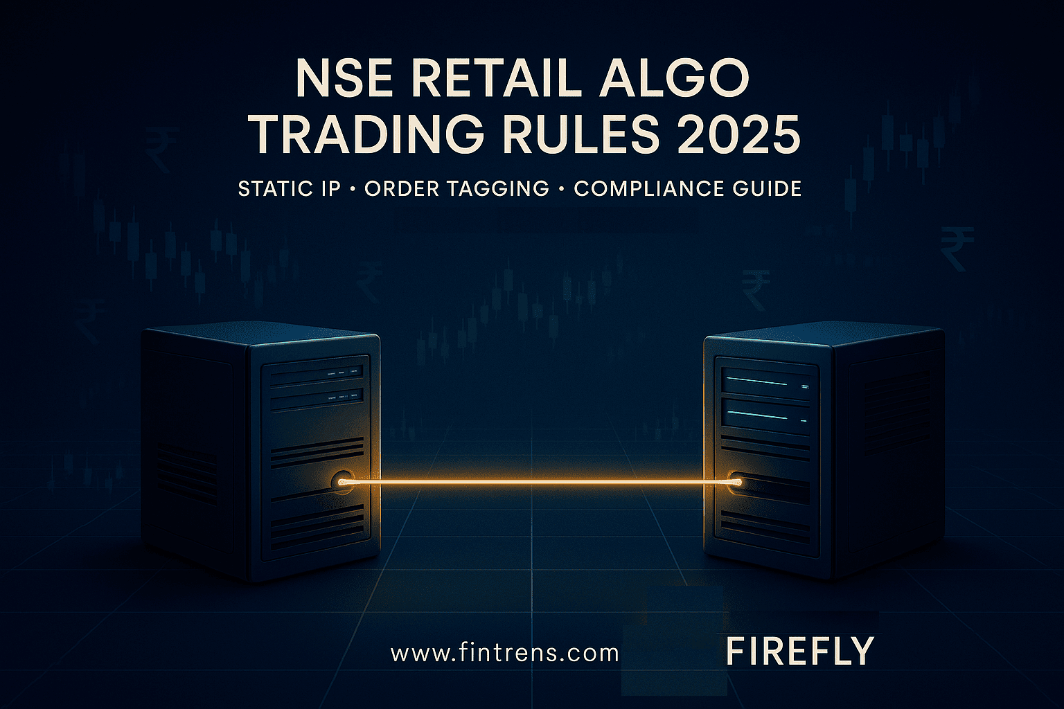 🧠 NSE Retail Algo Trading Rules Nov 2025: Static IP, Order Tagging & Compliance Guide